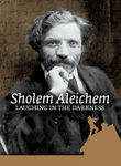 Sholem Aleichem: Laughing in the Darkness Poster