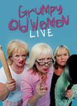 Grumpy Old Women Live Poster