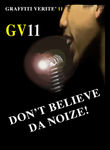 Graffiti Verite 11: Don't Believe Da Noize! Poster