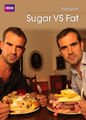 Sugar Vs. Fat | filmes-netflix.blogspot.com