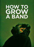 How to Grow a Band Poster