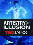 TEDTalks: Artistry and Illusion Poster