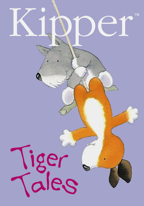 Kipper: Tiger Tales [1997– ]