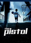 The Pistol: The Birth of a Legend Poster