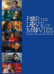 For the Love of Movies: The Story of American Film Criticism Poster