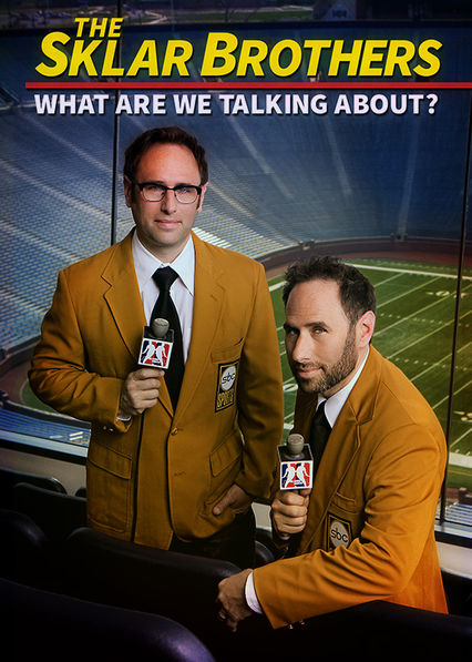 Sklar Brothers: What Are We Talking About