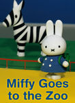 Miffy Goes to the Zoo Poster