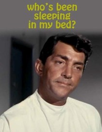 Who's Been Sleeping In My Bed?