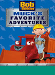 Bob the Builder: Muck's Favorite Adventures Poster