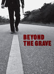 Beyond The Grave Poster