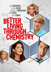 Better Living Through Chemistry