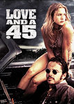 Love and a .45 Poster