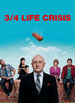 3/4 Life Crisis Poster