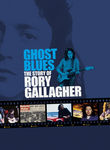 Ghost Blues: The Story of Rory Gallagher Poster