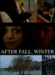 After Fall, Winter Poster