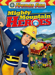 Fireman Sam: Mighty Mountain Heroes Poster