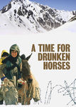A Time for Drunken Horses Poster