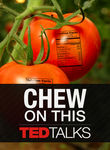 TEDTalks: Chew On This Poster