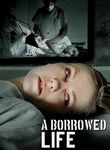 A Borrowed Life Poster