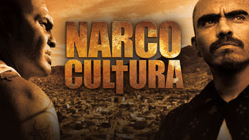 Netflix box art for Narco Cultura