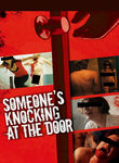 Someone's Knocking at the Door Poster