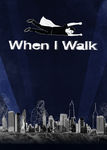 When I Walk | filmes-netflix.blogspot.com