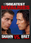WWE's Greatest Rivalries: Shawn Michaels vs Bret Hart Poster
