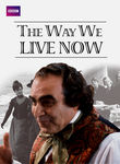 The Way We Live Now Poster