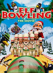 Elf Bowling: The Movie Poster