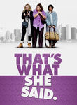 That's What She Said Poster