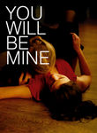 You Will Be Mine Poster