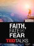 TEDTalks: Faith, Fate or Fear Poster