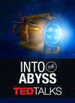 TEDTalks: Into the Abyss Poster