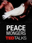 TEDTalks: Peace Mongers Poster