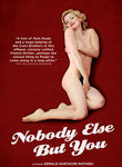 Nobody Else But You Poster