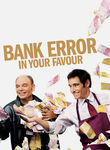 Bank Error in Your Favour Poster
