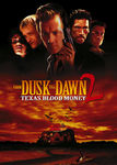 From Dusk Till Dawn 2: Texas Blood Money Poster