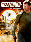 Meltdown: Days of Destruction Poster
