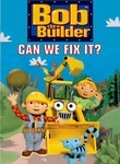 Bob the Builder: Can We Fix It? Poster
