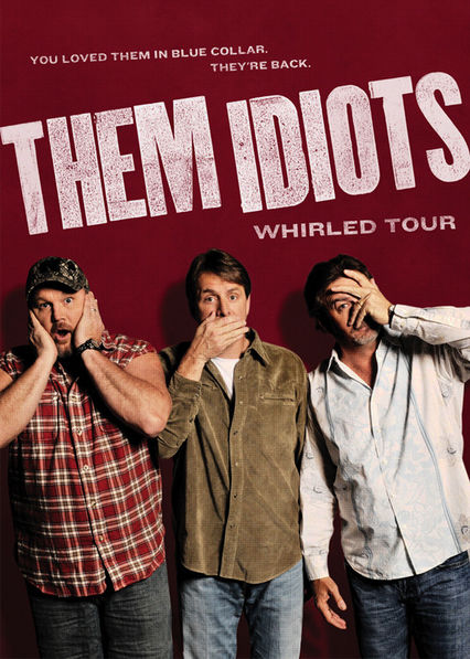 Them Idiots! Whirled Tour