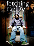 Fetching Cody Poster