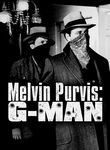 Melvin Purvis: G-Man Poster