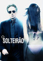 O Solteirão | filmes-netflix.blogspot.com