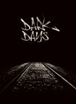 Dark Days Poster