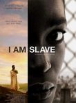 I Am Slave Poster