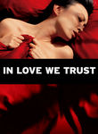 In Love We Trust Poster