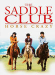 The Saddle Club: Horse Crazy Poster