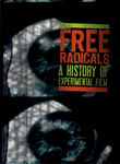 Free Radicals: A History of Experimental Cinema Poster