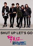 Shut Up & Let's Go Poster