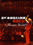 Sebastian Bach: Forever Wild Poster